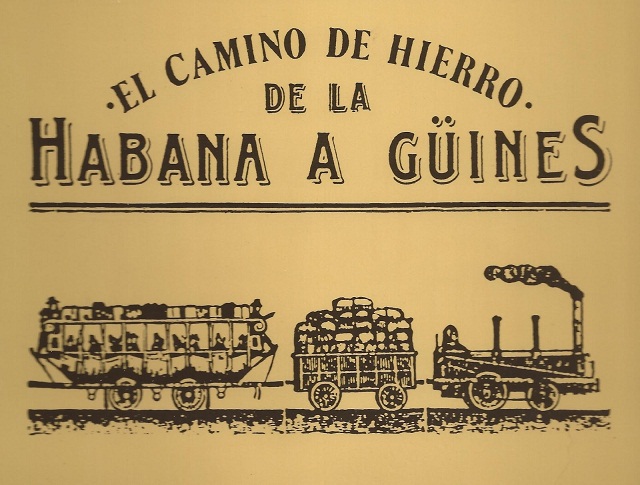 El Camino de Hierro de La Habana a Güines.