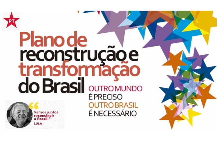 Partido de los Trabajadores presenta plan de reconstrucción de Brasil.