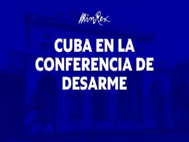 Participará Cuba en reuniones internacionales sobre desarme y derechos humanos.