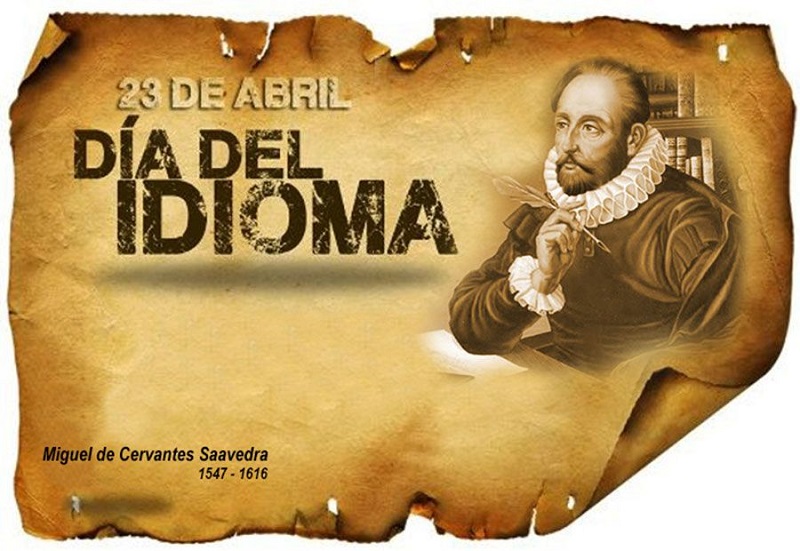 Language Day in tribute to Miguel de Cervantes Saavedra.