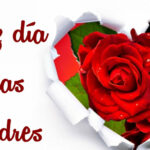 Feliz día de las madres.