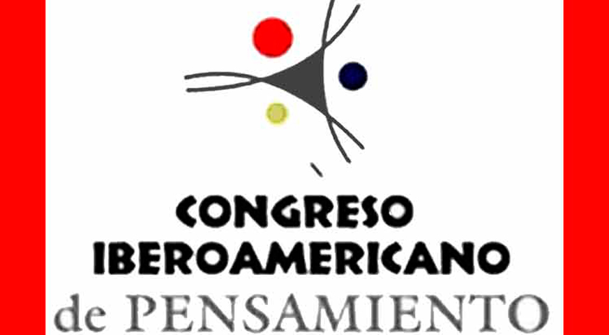 Del 25 al 27 de octubre XVI Congreso Iberoamericano de Pensamiento.