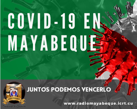 Mayabeque reporta casos positivos a la Covid-19.