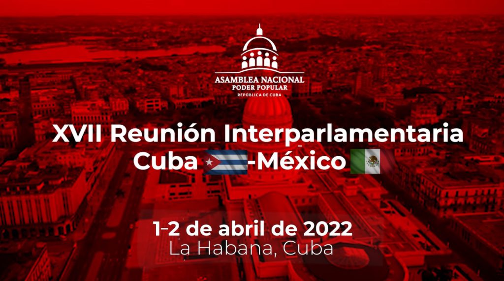 Realizarán Cuba y México reunión interparlamentaria.