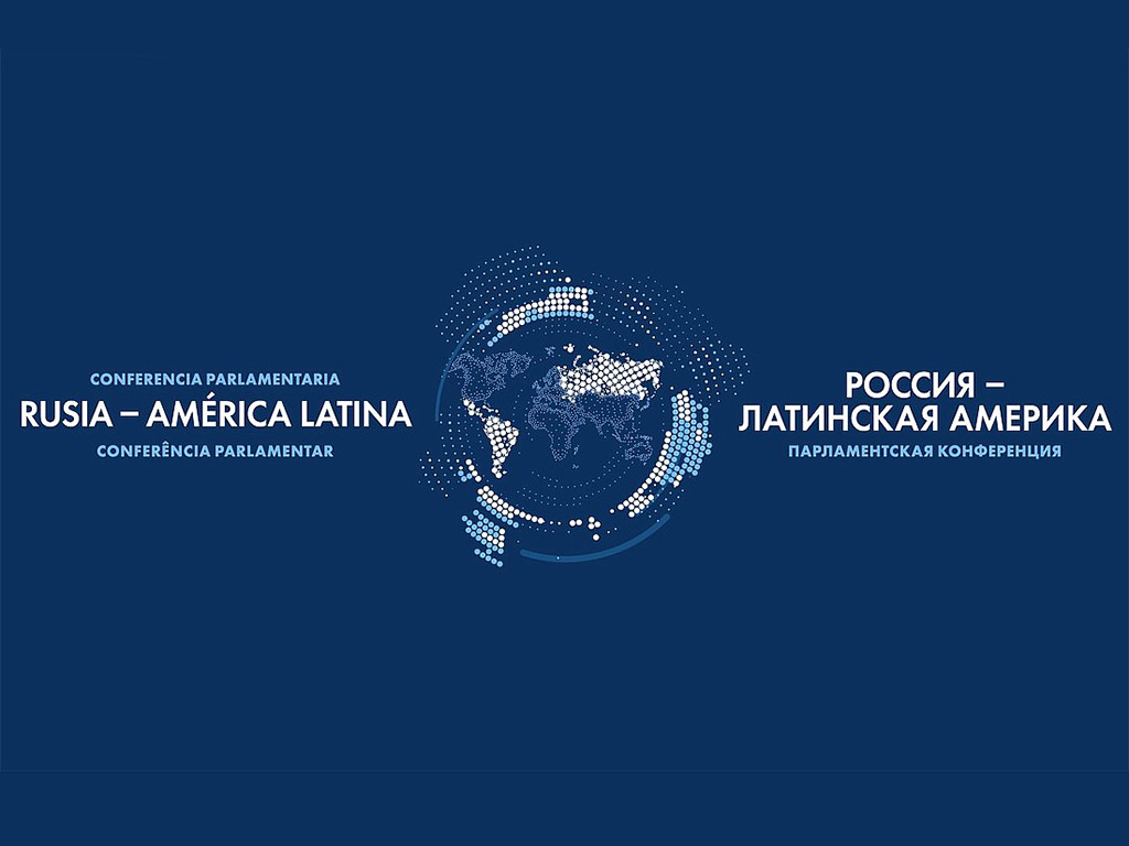 oscú acogerá Conferencia Parlamentaria Rusia-América Latina