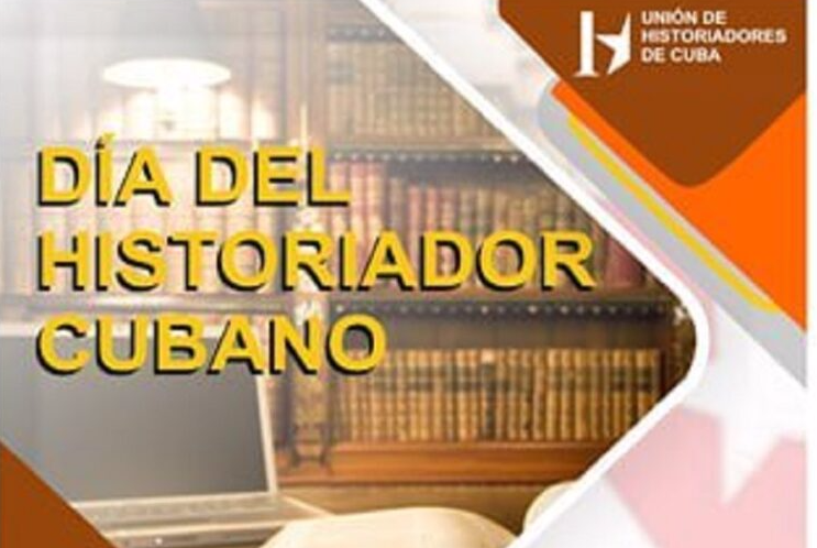 Celebran jornada nacional por el Día del Historiador Cubano.