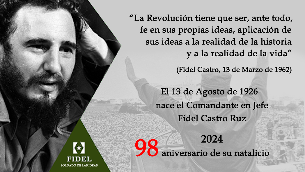 98 años del natalicio del comandante en jefe.