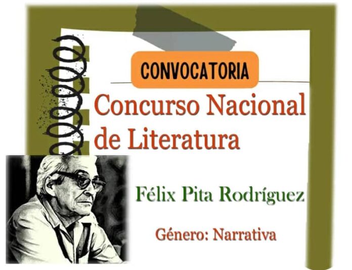 Convocan al concurso Nacional de Literatura “Félix Pita Rodríguez” 2024.