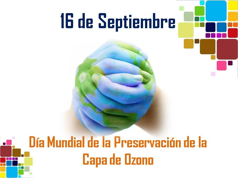 16 de septiembre Día mundial de la preservación de la Capa de Ozono. Foto: Trabajadores