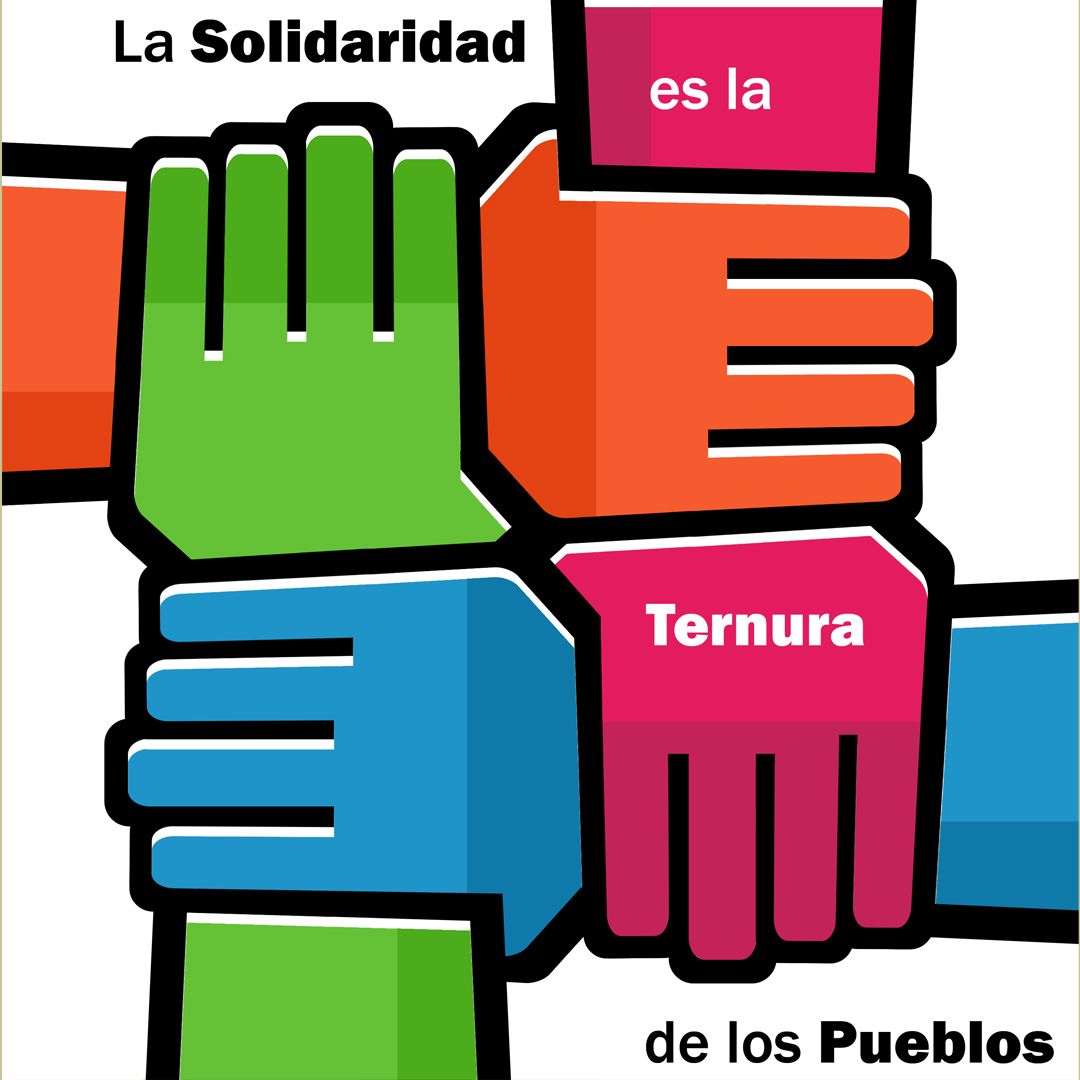 La solidaridad es la ternura de los pueblos