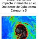 Rafael: Impacto inminente en el Occidente de Cuba como Categor&iacute;a 3