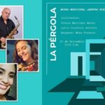 La Pérgola: una interesante propuesta cultural.