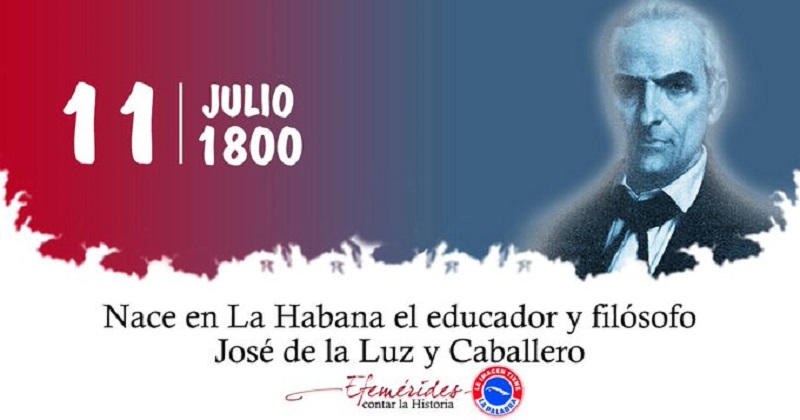 Cuba recuerda a José de la Luz y Caballero en su natalicio