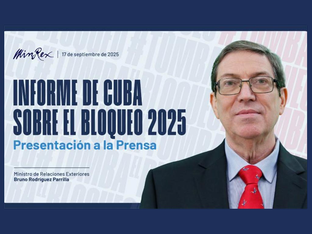 Canciller revelará recientes daños del bloqueo de EEUU a Cuba. Foto: Prensa Latina